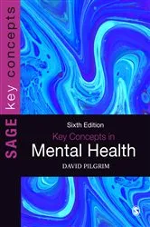 Book cover of Key Concepts in Mental Health (6th ed.) by David Pilgrim
