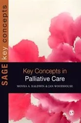 Book cover of Key Concepts in Palliative Care by Moyra Baldwin