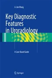Book cover of Key Diagnostic Features in Uroradiology by Li-Jen Wang