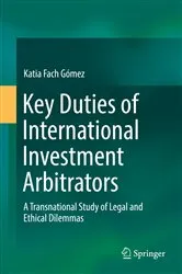 Book cover of Key Duties of International Investment Arbitrators by Unknown