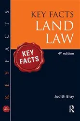 Book cover of Key Facts Land Law, BRI (4th ed.) by Judith Bray
