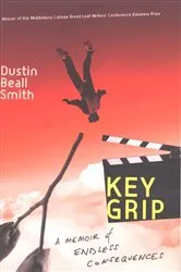 Book cover of Key Grip by Dustin  Beall Smith