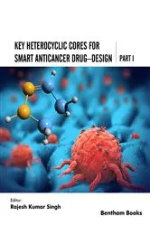 Book cover of Key Heterocyclic Cores for Smart Anticancer Drug–Design Part I by Unknown