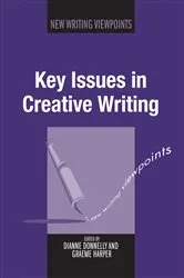 Book cover of Key Issues in Creative Writing by Dianne Donnelly