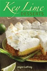 Book cover of Key Lime Desserts by Joyce LaFray