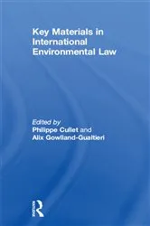Book cover of Key Materials in International Environmental Law by Alix Gowlland-Gualtieri