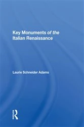 Book cover of Key Monuments Of The Italian Renaissance by Laurie Schneider Adams