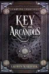 Book cover of Key of Arcandus by Lauren N Sefchik