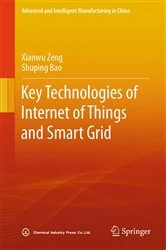 Book cover of Key Technologies of Internet of Things and Smart Grid by Xianwu Zeng