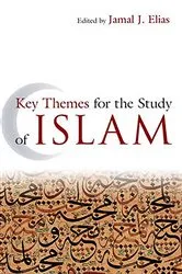 Book cover of Key Themes for the Study of Islam by Jamal J. Elias