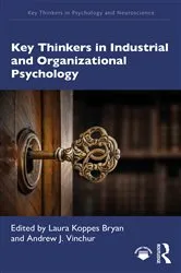 Book cover of Key Thinkers in Industrial and Organizational Psychology by Laura Koppes Bryan