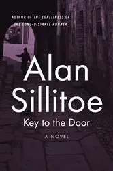 Book cover of Key to the Door by Alan Sillitoe