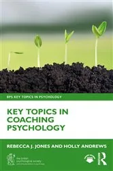 Book cover of Key Topics in Coaching Psychology by Rebecca J. Jones