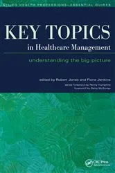 Book cover of Key Topics in Healthcare Management by Robert Jones