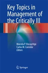 Book cover of Key Topics in Management of the Critically Ill by Marcela P. Vizcaychipi