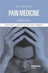Book cover of Key Topics in Pain Management (3rd ed.) by Unknown