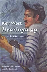 Book cover of Key West Hemingway by Kirk Curnutt