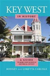 Book cover of Key West in History by Rodney Carlisle