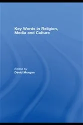Book cover of Key Words in Religion, Media and Culture by David Morgan