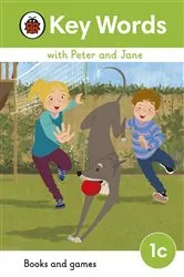 Book cover of Key Words with Peter and Jane Level 1c – Books and Games by Ladybird