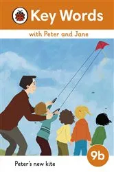 Book cover of Key Words with Peter and Jane Level 9b – Peter's New Kite by Ladybird