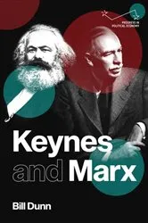Book cover of Keynes and Marx by Bill Dunn