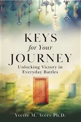 Book cover of Keys For Your Journey by Avery, Yvette, M