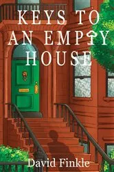 Book cover of Keys to An Empty House by David Finkle
