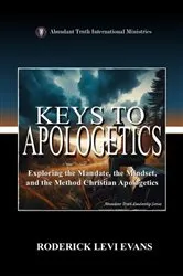 Book cover of Keys to Apologetics by Roderick Levi Evans