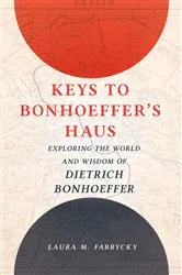 Book cover of Keys to Bonhoeffer's Haus by Unknown