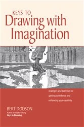 Book cover of Keys to Drawing with Imagination by Bert Dodson