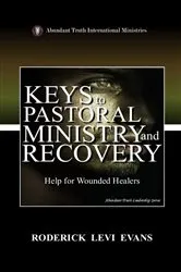 Book cover of Keys to Pastoral Ministry and Recovery by Roderick Levi Evans