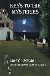 Book cover of Keys to the Mysteries by Mary I. Schmal