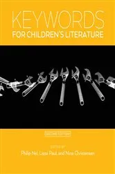 Book cover of Keywords for Children's Literature, Second Edition by Philip Nel