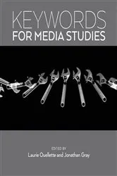 Book cover of Keywords for Media Studies by Laurie Ouellette
