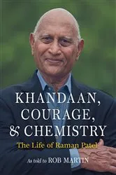 Book cover of Khandaan, Courage, & Chemistry by Raman R Patel