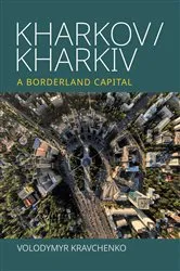 Book cover of Kharkov/Kharkiv by Volodymyr Kravchenko