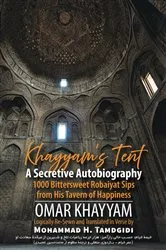 Book cover of Khayyam's Tent: A Secretive Autobiography (26th ed.) by Omar Khayyam