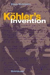 Book cover of Köhler's Invention by Klaus Eichmann