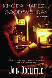 Book cover of Khoda Hafez...Goodbye Iran by John Doolittle
