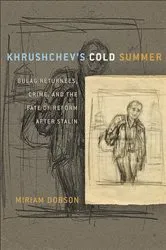 Book cover of Khrushchev's Cold Summer by Miriam Dobson