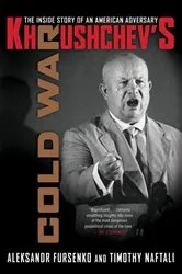Book cover of Khrushchev's Cold War: The Inside Story of an American Adversary by Aleksandr Fursenko