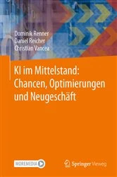 Book cover of KI im Mittelstand: Chancen, Optimierungen und Neugeschäft by Dominik Renner