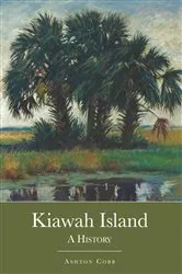 Book cover of Kiawah Island by Ashton Cobb