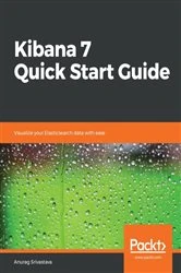 Book cover of Kibana 7 Quick Start Guide by Anurag Srivastava