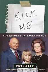 Book cover of Kick Me by Paul Feig