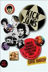 Book cover of Kick Out the Jams by Dave Marsh