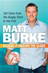 Book cover of Kicking It Around the Globe by Matthew Burke