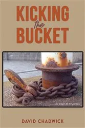 Book cover of Kicking the Bucket by David Chadwick