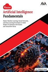 Book cover of Kickstart Artificial Intelligence Fundamentals by Dr. S.Mahesh Anand